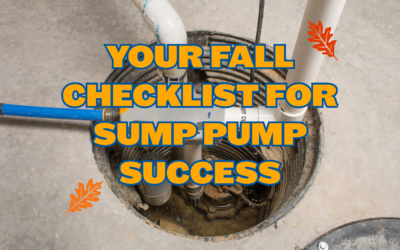 YOUR FALL CHECKLIST FOR SUMP PUMP SUCCESS 